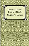 Duncan`s Masonic Ritual and Monitor