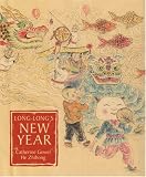 Long-Long's New Year: A Story About the Chinese Spring Festival