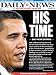 NY Daily News - Barack Obama Inauguration - 01/20/2009 (His Time, New York Daily News)