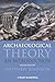 Archaeological Theory: An Introduction