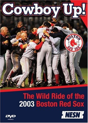 MLB - Boston Red Sox - Cowboy Up! The Wild Ride of 2003