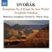 Dvorak: Symphony No. 9; "From The New World"