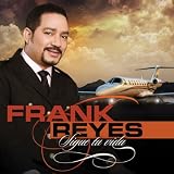 Frank Reyes Sigue Tu Vida