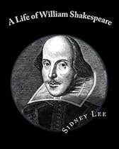 A Life of William Shakespeare