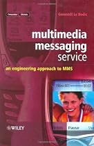 Multimedia Messaging Service: An Engineering Approach to MMS