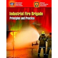 Industrial Fire Brigade: Principles And Practice