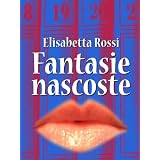 Fantasie nascostedi Elisabetta Rossi