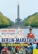 Berlin-Marathon. Eine Liebeserkl�rung