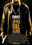 Never Die Alone Movie Poster (27 x 40 Inches - 69cm x 102cm) (2004) German -(DMX)(David Arquette)(Jennifer Sky)(Michael Ealy)(Paige Hurd)