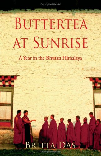City Travel Guides Discounted  Books : Buttertea at Sunrise: A Year in the Bhutan Himalaya