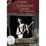 MelodicClawhammerBanjo:AComprehensiveGuidetoModernClawhammerBanjo