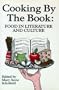 Cooking by the Book: Food in Literature and Culture