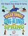 New Lyrics-Silly Songs & Sing-Alongs for Spring - New Lyrics to Old Favorites