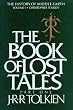 The Book of Lost Tales, Part One: Part One: 1 (History of Middle-Earth)