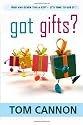 Got Gifts?: God Has Given You A Gift - It's Time To Use It!