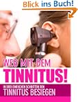 Weg mit dem Tinnitus! In drei einfach...