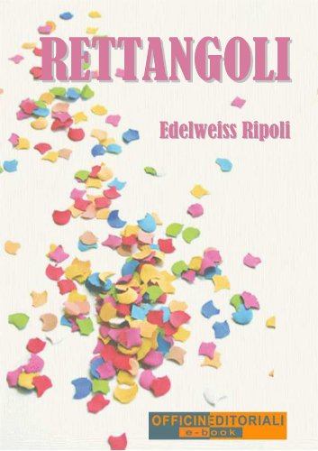 Rettangoli (Narrativa universale) (Italian Edition)