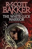 The White Luck Warrior: The Aspect-Emperor Book Two