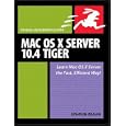 Mac OS X Server 10.4 Tiger: Visual QuickPro Guide