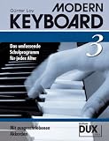 Produkt-Bild: Modern Keyboard 3: Das umfassende Schulprogramm f&uuml;r jedes Alter mit ausgeschriebenen Akkorden