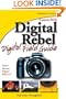 Canon EOS Digital Rebel Digital Field Guide