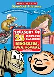 Treasury of 25 Storybook Classics: Dinosaurs, Trucks, Monsters and More! (Scholastic Storybook Treasures)