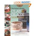 The Potter's Studio Clay and Glaze Handbook: An Essential Guide to Choosing, Working, and Designing with Clay and Glaze in the Ceramic Studio (Backyard)