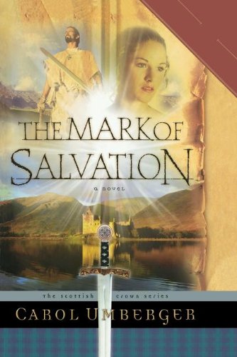 the mark of salvation the scottish crown series book 3