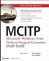 MCITP Microsoft Windows Vista Desktop Support Consumer Study Guide