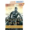Fighter Pilot: The Memoirs of Legendary Ace Robin Olds