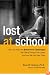 Lost at School: Why Our Kids with Behavioral Challenges are Falling Through the Cracks and How We Can Help Them