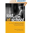 Lost at School: Why Our Kids with Behavioral Challenges are... by  Ross W Greene