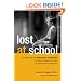 Lost at School: Why Our Kids with Behavioral Challenges are Falling Through the Cracks and How We Can Help Them