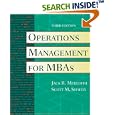 Operations Management for MBAs by  Jack R. Meredith and Scott M. Shafer