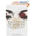 Daughter of Heaven: The True Story of The Only Woman to Become Emperor of China