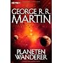 Planetenwanderer: Roman von George R.R. Martin
