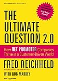 The ultimate question 2.0 : how net promoter companies thrive in a customer-driven world
