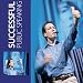 Successful Public Speaking - From Tongue-Tied to Articulate