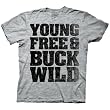 Buckwild: Young Free and Buckwild Tee - Unisex
