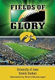  : Fields of Glory: University of Iowa- Kinnick Stadium