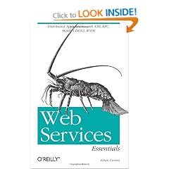 Web Services Essentials: Distributed Applications with XML-RPC, SOAP, UDDI & WSDL