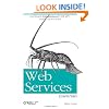 Web Services Essentials: Distributed Applications with XML-RPC, SOAP, UDDI & WSDL