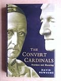The convert cardinals : John Henry Newman and Henry Edward Manning