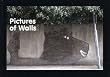 Pictures of Walls - Conceived and compiled by Banksy ^