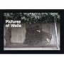 Pictures of Walls - Conceived and compiled by Banksy ^