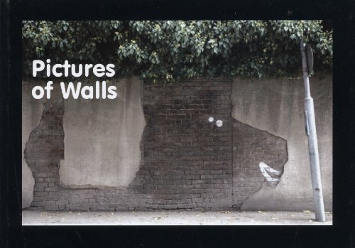 Pictures of Walls - Conceived and compiled by Banksy ^