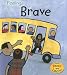 Books : Brave (Heinemann Read and Learn Feelings)