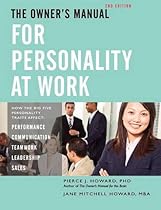 The Owner's Manual for Personality at Work (2nd ed.) The Owner's Manual for Personality at Work (2nd ed.)