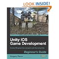 Unity iOS Game Development Beginner's Guide