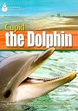 Cupid the Dolphin (US) (Footprint Reading Library Level 4)